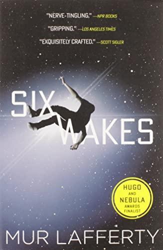 Mur Lafferty: Six Wakes (2017)